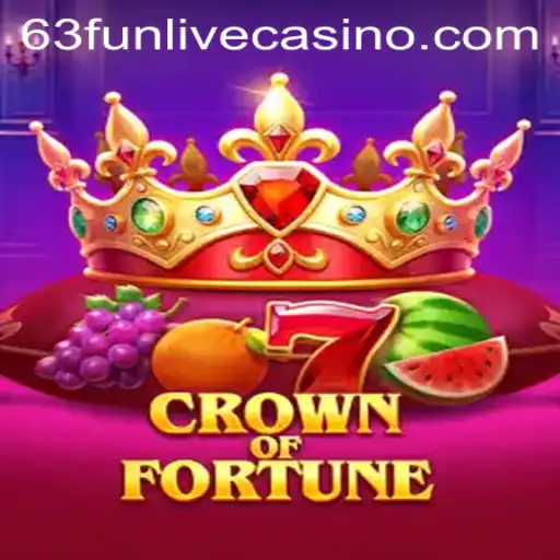 Exploring Crown of Fortune: An Immersive Journey into the Realm of 63fun