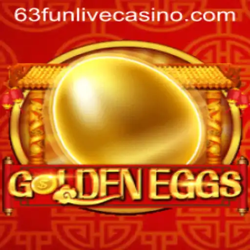 GoldenEggs: The Game Taking the World by Storm with 63fun