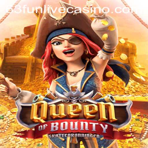 Queen of Bounty: Dive into the Engaging World of Pirate Adventure with 63fun